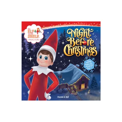 The Elf on the Shelf: Night Before Christmas - by Chanda A Bell (Paperback)