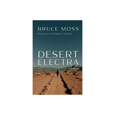 Desert Electra - by Bruce Moss (Paperback)