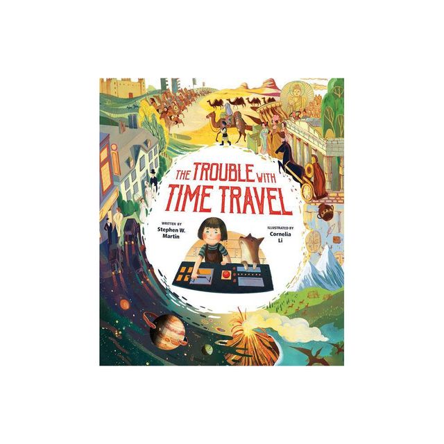 The Trouble with Time Travel - by Stephen W Martin (Hardcover)