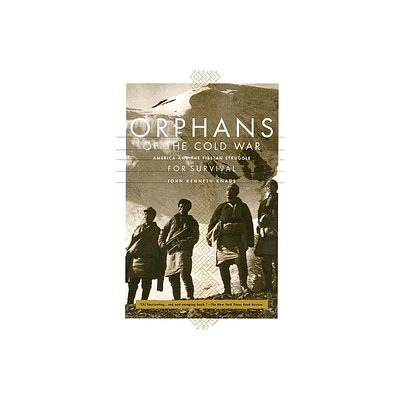 Orphans of the Cold War - by John Kenneth Knaus (Paperback)