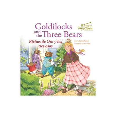 Bilingual Fairy Tales Goldilocks and the Three Bears - by Candice Ransom (Paperback)