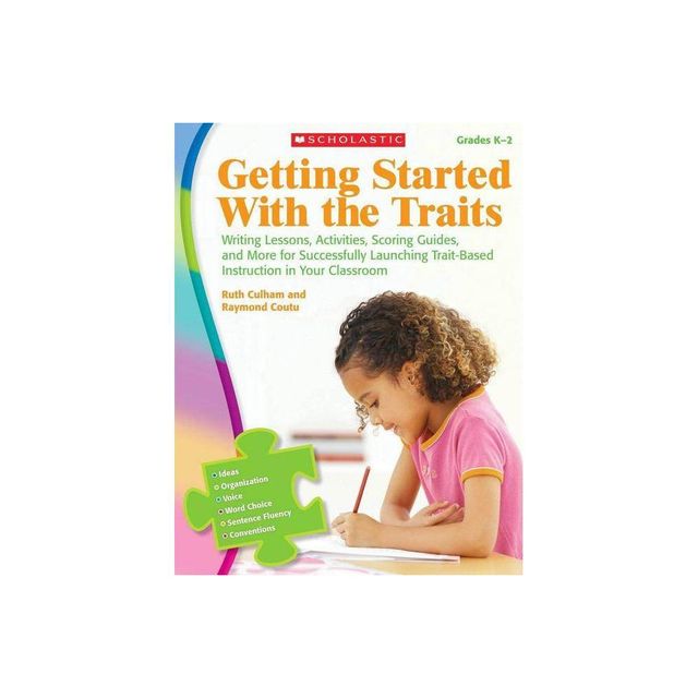 Getting Started with the Traits: K-2 - by Ruth Culham & Raymond Coutu (Paperback)