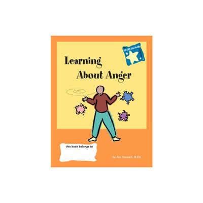 Stars: Learning about Anger - (Stars Life Skills Program) by Jan Stewart (Paperback)