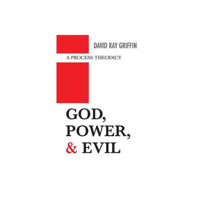 God, Power, and Evil - by David Ray Griffin (Paperback)