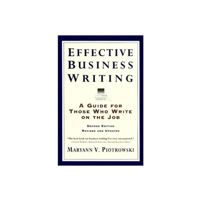 Effective Business Writing - 2nd Edition by Maryann V Piotrowski (Paperback)