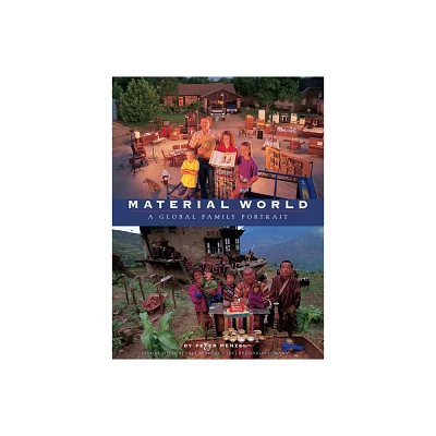 Material World - (Sierra Club Books Publication) by Peter Menzel (Paperback)