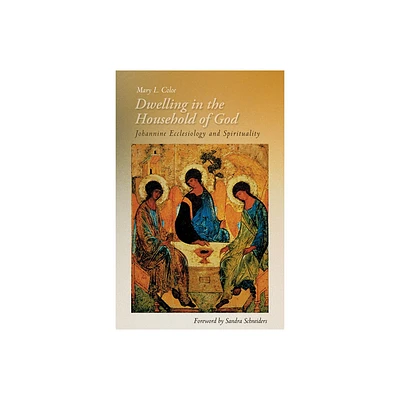 Dwelling in the Household of God - by Mary L Coloe (Paperback)