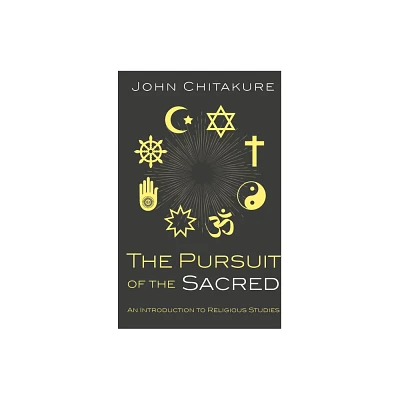 The Pursuit of the Sacred - by John Chitakure (Hardcover)