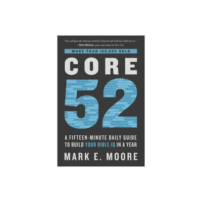 Core 52 - by Mark E Moore (Paperback)