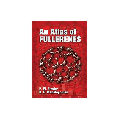 An Atlas of Fullerenes - (Dover Books on Chemistry) by P W Fowler & D E Manolopoulos (Paperback)