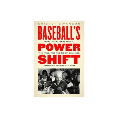 Baseballs Power Shift - Annotated by Krister Swanson (Hardcover)