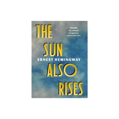 The Sun Also Rises: The Library of America Corrected Text [Deckle Edge Paper] - by Ernest Hemingway (Paperback)