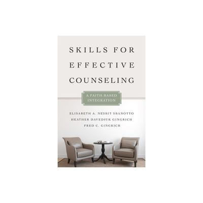 Skills for Effective Counseling - (Christian Association for Psychological Studies Books) (Paperback)