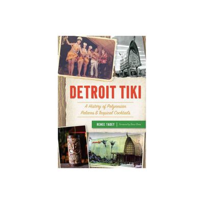 Detroit Tiki - by Renee Tadey (Paperback)