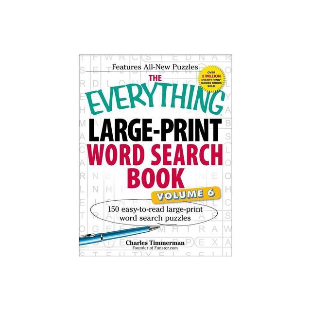 The Everything Large-Print Word Search Book, Volume VI - (Everything(r)) Large Print by Charles Timmerman (Paperback)