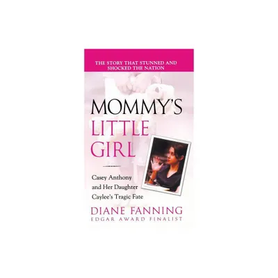 Mommys Little Girl - by Diane Fanning (Paperback)