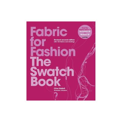 Fabric for Fashion - 2nd Edition by Clive Hallett & Amanda Johnston (Hardcover)