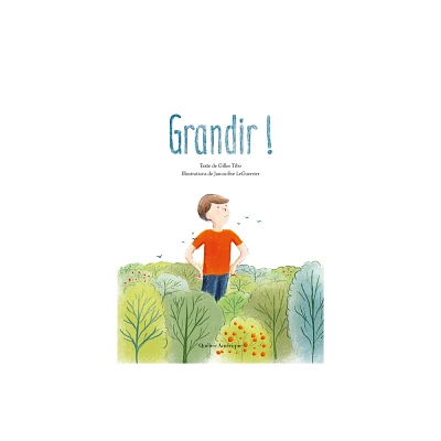 Grandir - (Dans La Vie) by Gilles Tibo (Paperback)