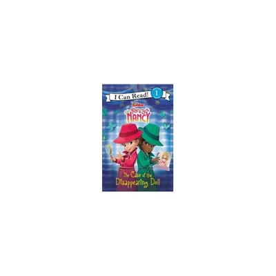 Case of the Disappearing Doll - (Fancy Nancy I Can Read) by Nancy Parent (Paperback)