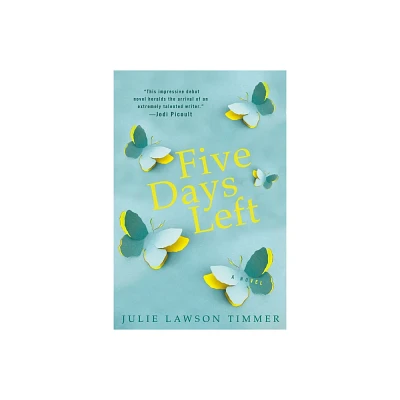 Five Days Left - by Julie Lawson Timmer (Paperback)