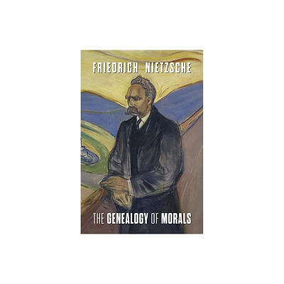 The Genealogy of Morals - by Friedrich Nietzsche (Paperback)