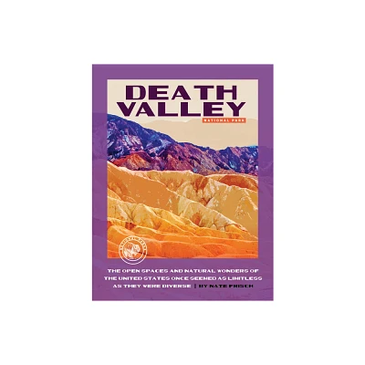 Death Valley National Park - by Nate Frisch (Paperback)