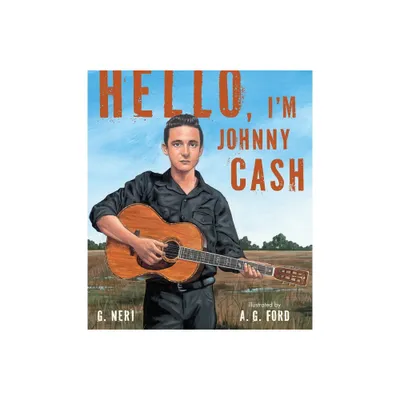 Hello, Im Johnny Cash - by G Neri (Hardcover)