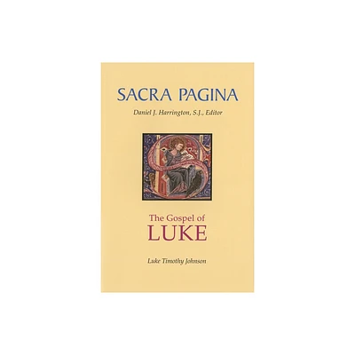 Sacra Pagina: The Gospel of Luke - by Luke Timothy Johnson (Hardcover)