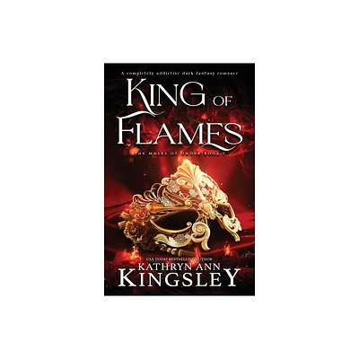 King of Flames - (Masks of Under) by Kathryn Ann Kingsley (Paperback)