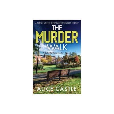 The Murder Walk - (A Beth Haldane Mystery) by Alice Castle (Paperback)