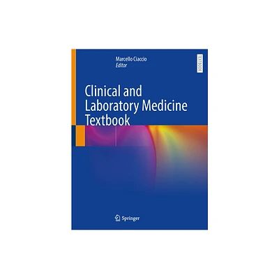 Clinical and Laboratory Medicine Textbook - by Marcello Ciaccio (Hardcover)