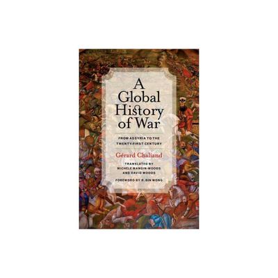 A Global History of War - by Grard Chaliand (Paperback)