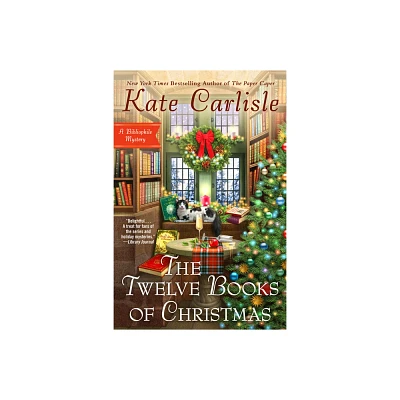 The Twelve Books of Christmas - (Bibliophile Mystery) by Kate Carlisle (Paperback)