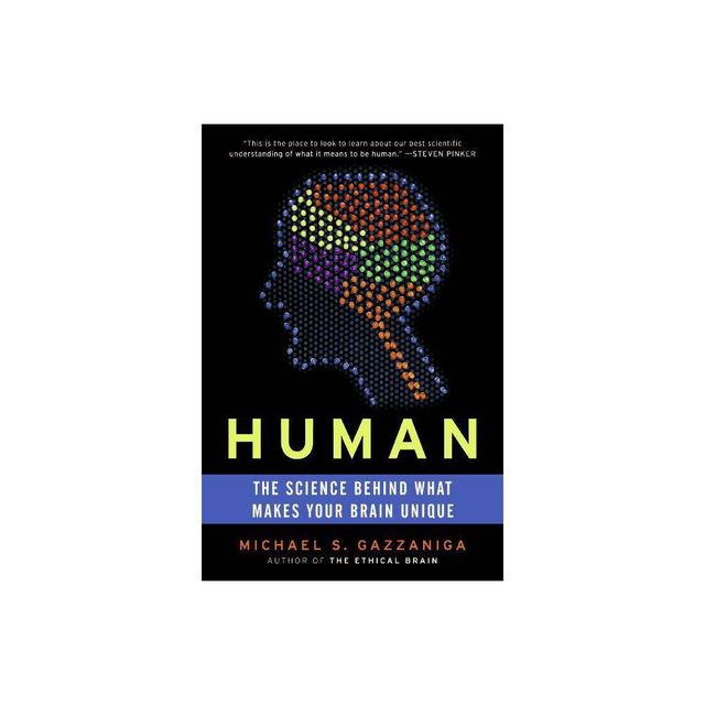 Human - by Michael S Gazzaniga (Paperback)