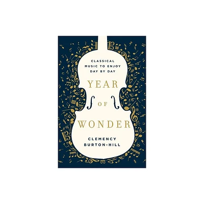 Year of Wonder - by Clemency Burton-Hill (Hardcover)