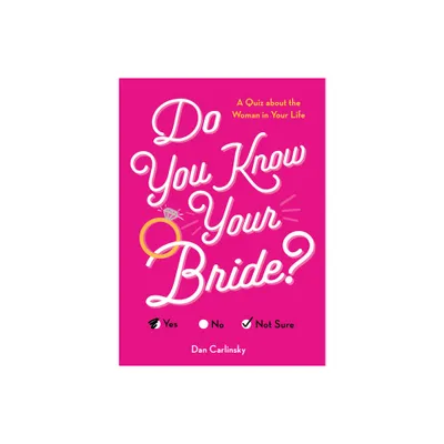 Do You Know Your Bride? - (Do You Know?) 2nd Edition by Dan Carlinsky (Paperback)