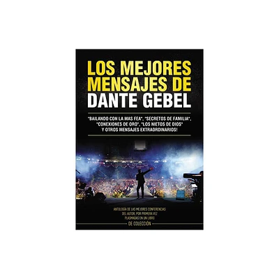 Los Mejores Mensajes de Dante Gebel - (Paperback)