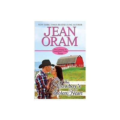 The Cowboys Stolen Heart - (The Cowboys of Sweetheart Creek, Texas) by Jean Oram (Paperback)