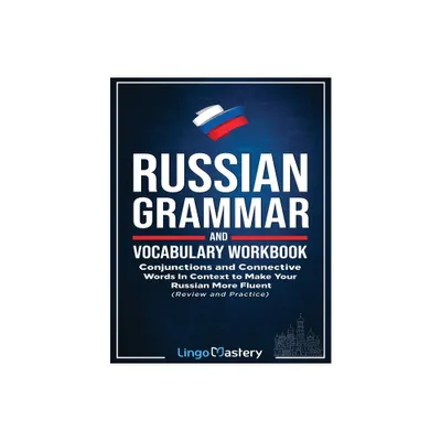 Russian Grammar and Vocabulary Workbook - by Lingo Mastery (Paperback)