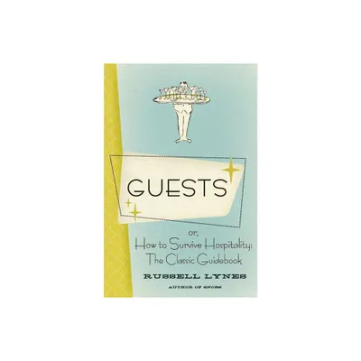 Guests - by Russell Lynes (Paperback)