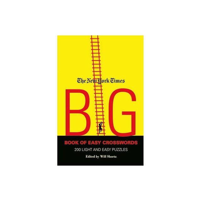 The New York Times Big Book of Easy Crosswords - by Will Shortz (Paperback)