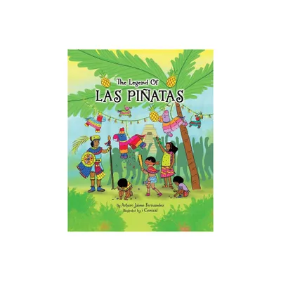 The Legend of Las Piatas - by Arturo Jaime Fernandez (Paperback)