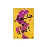 Ayesha at Last - by Uzma Jalaluddin (Paperback)