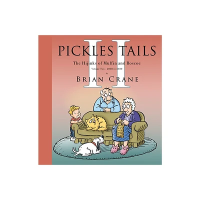 Pickles Tails Volume Two - by Brian Crane (Hardcover)