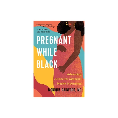 Pregnant While Black - by Monique Rainford (Hardcover)