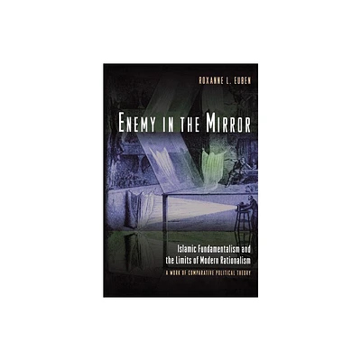 Enemy in the Mirror - by Roxanne L Euben (Paperback)