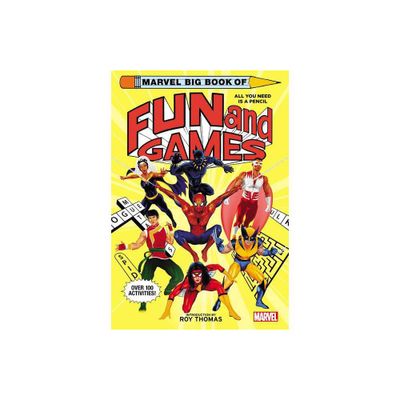 Marvel Big Book of Fun and Games - by Marvel Marvel Entertainment (Paperback)