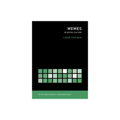 Memes in Digital Culture - (MIT Press Essential Knowledge) by Limor Shifman (Paperback)