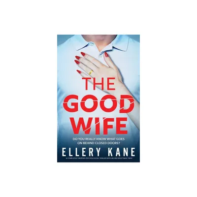 The Good Wife - by Ellery Kane (Paperback)