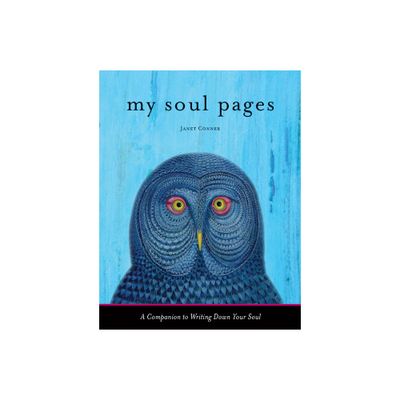 My Soul Pages - by Janet Conner (Paperback)